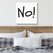 No! Bold Statement Canvas Print