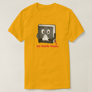 No Book Bans Please T-Shirt