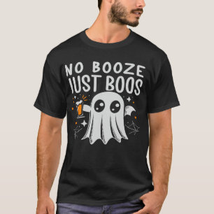 No Booze, Just Boos Halloween T-Shirt