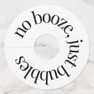 No Booze, Just Bubbles; Round Champagne Glass Tags