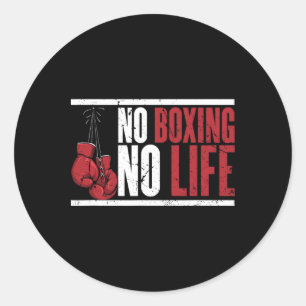 No Boxing No Life For A Boxer 1  Classic Round Sticker