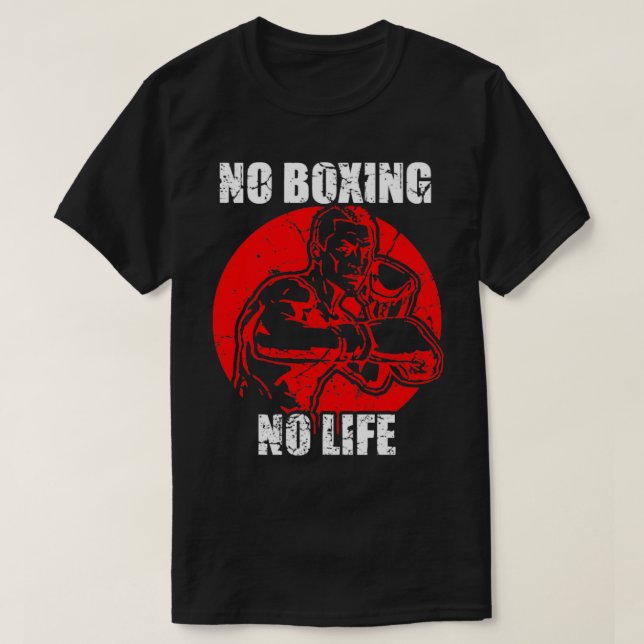 No Boxing No Life T-Shirt (Design Front)