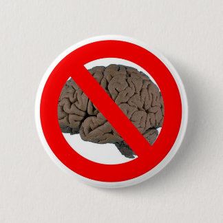 No Brain 2 Inch Round Button