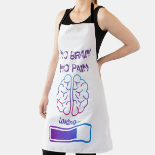 no brain, no pain apron