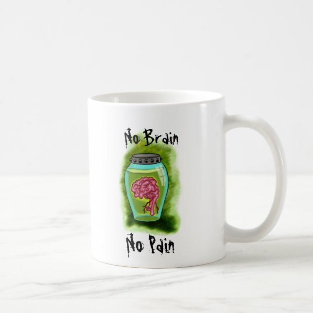 No Brain No Pain Mug (Right)