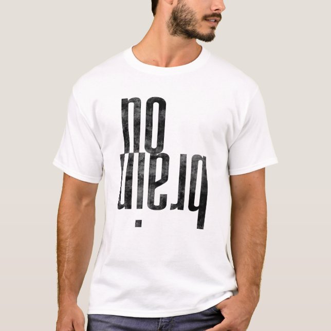 No brain Valentine's day themed T-Shirt (Front)