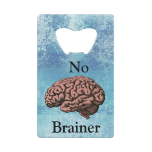 No Brainer Credit Card Bottle Opener