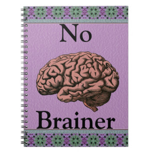 No Brainer Notebook