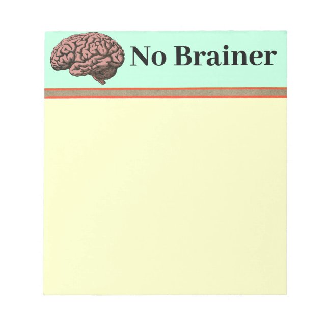 No Brainer Notepad (Front)