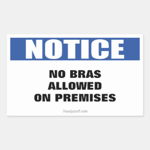 No Bras Allowed Notice Sign Sticker