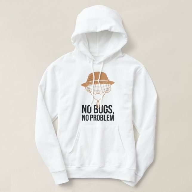 No Bugs No Problem Camping Quote Design Hoodie (Design Front)