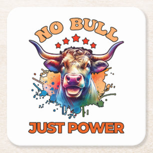 No Bull Just Power Square Paper Coaster
