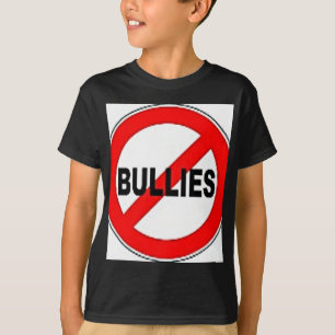 no bullies T-Shirt