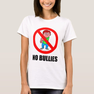 NO BULLIES T-Shirt