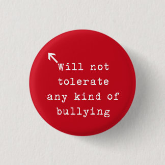 No Bully Policy 1 Inch Round Button