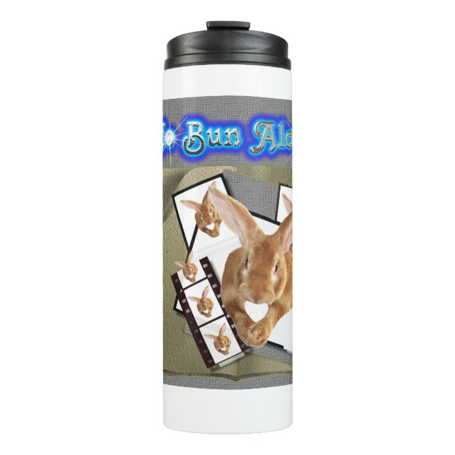 No Bun Alone  Thermal Tumbler (Front)