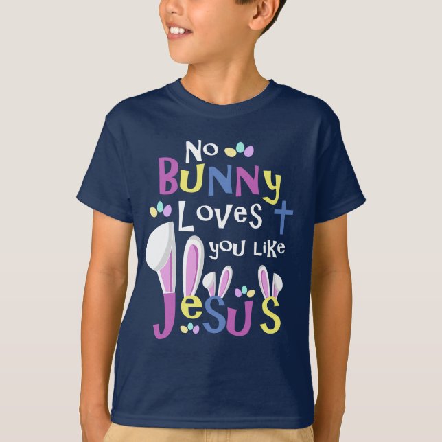 No Bunny But Jesus | Kids Easter T-Shirt (Front)