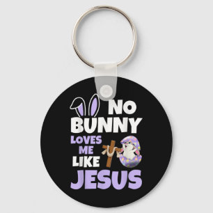 No Bunny Loves Me Like Jesus Easter Day Christian Keychain