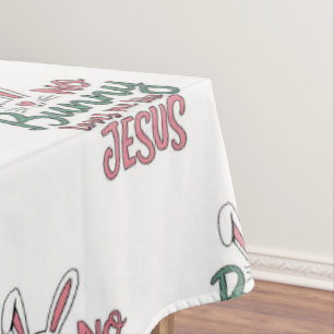 No Bunny Loves Me Like Jesus Easter Egg Tablecloth