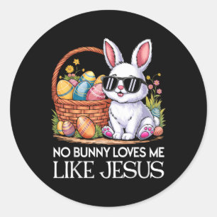 No Bunny Loves Me Like Jesus Religious Easter Day  Classic Round Sticker