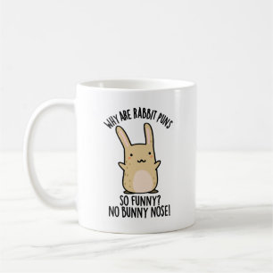 No Bunny Nose Funny Rabbit Puns Coffee Mug
