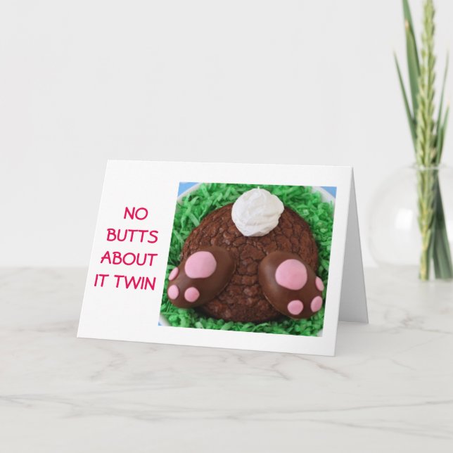 NO BUTTS ABOUT IT TWIN-EASTER WISH IS HUGE HOLIDAY CARD (Front)