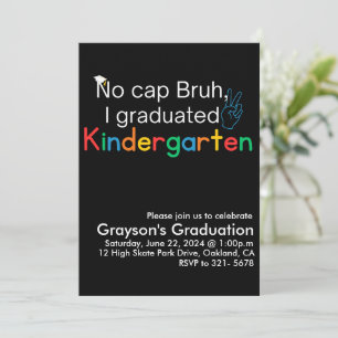 No Cap Bruh, I Graduated Kindergarten Graduation Invitation