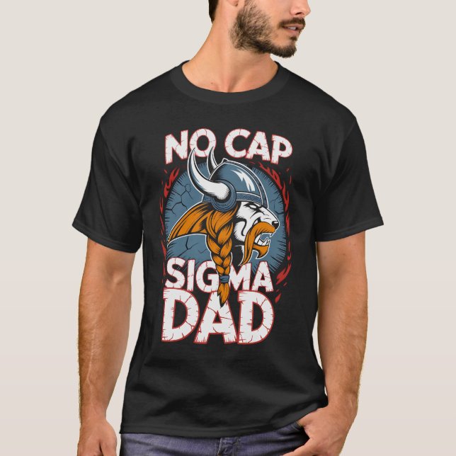 No Cap Sigma Dad Viking Graphic Tee for Fathers (Front)