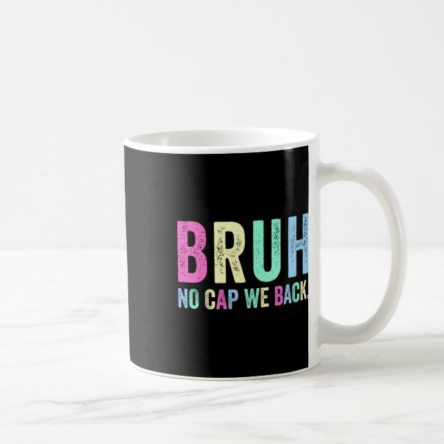 No Cap We Back To School For Teachers Students Boy Coffee Mug (Right)