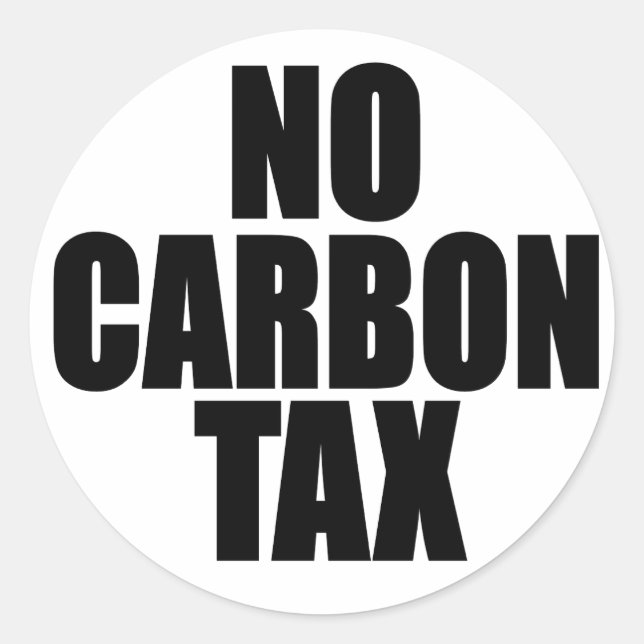 No Carbon Tax Classic Round Sticker (Front)