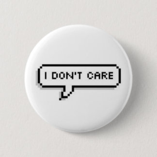 No Cares To Give Button