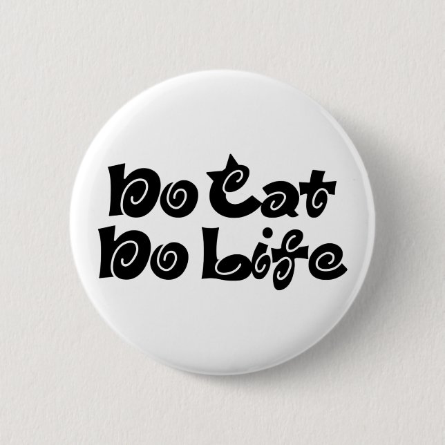 No Cat No Life 2 Inch Round Button (Front)