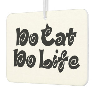 No Cat No Life Air Freshener