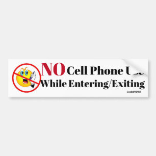 NO Cell Phone Use While Entering/Exiting signage Bumper Sticker