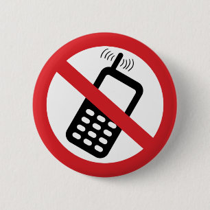 No Cell Phones 2 Inch Round Button