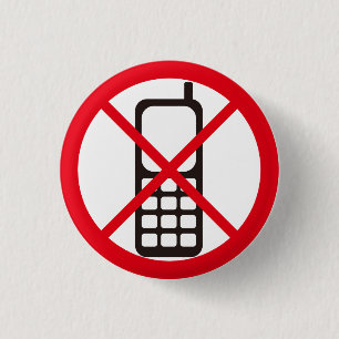 No Cellphones! 1 Inch Round Button