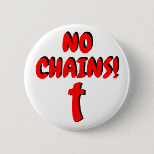 No Chains! with Cross 2 Inch Round Button