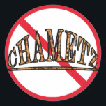 No Chametz Classic Round Sticker<br><div class="desc">The Yehudis L Store has created hundreds of Jewish products and is constantly expanding. Tell your friends and send them our link: http://www.zazzle.com/YehudisL*</div>