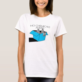 No chemicals T-Shirt