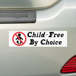 No Children Child-Free By Choice Bumper Sticker