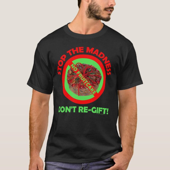 No Christmas Fruitcake T-Shirt (Front)