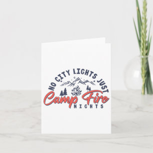 No City Light Just Campfire Nights Funny Camping V Card