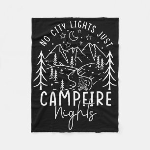 No City Lights Just Campfire Nights Summer Vacatio Fleece Blanket