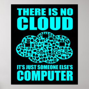 No Cloud Computer IT Tech Software Programmer Geek Poster