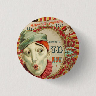 No Clowning, It Is Vintage 70th Birthday 1 Inch Round Button