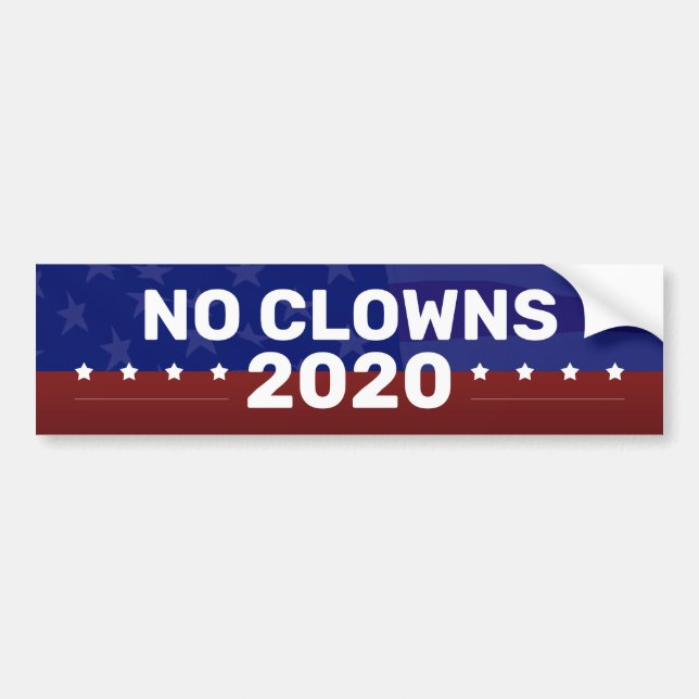 NO CLOWNS 2020 Presidential Campaign Bumper Sticke Bumper Sticker (Front)