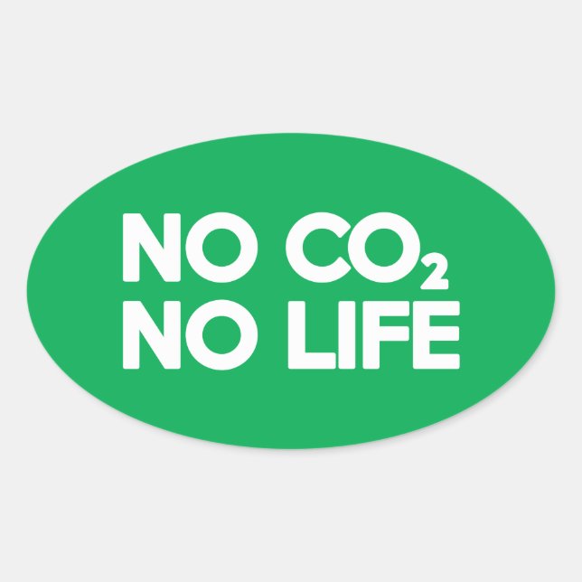 NO CO2 NO LIFE OVAL STICKER (Front)