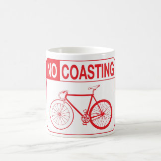 NO COASTING COFFEE MUG