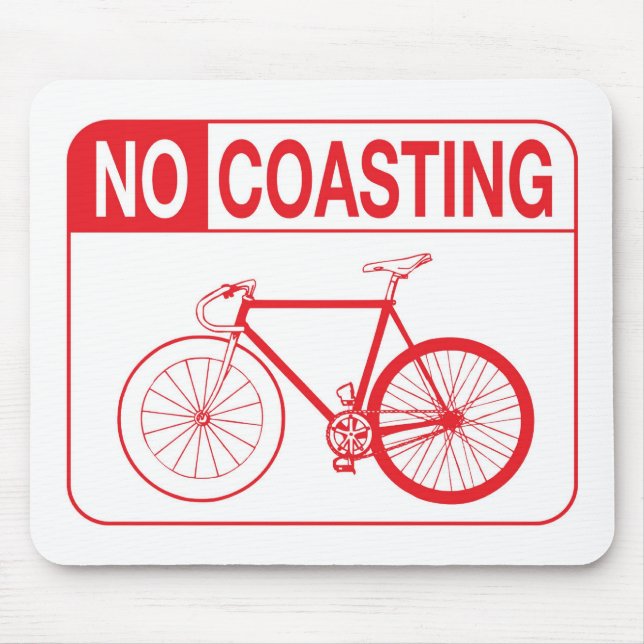 NO COASTING FIXIE MOUSE MAT (Front)