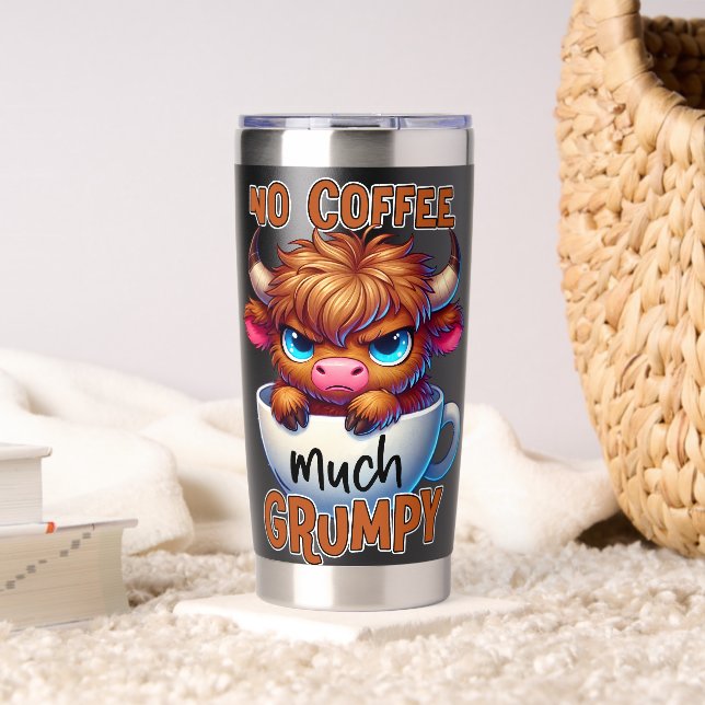 No Coffee Much Grumpy  Insulated Tumbler (Living Room (Rotated))
